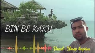 BIN BE KAKU, LAGU POP BAHASA DAERAH BIAK TERBARU, 2024, CIPT & VOCAL YOSEP KAPISA