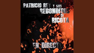 Video thumbnail of "Patricio Rey y sus Redonditos de Ricota - Nuestro Amo Juega al Esclavo (En Vivo)"