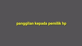 Notifikasi wa lucu Penggilan kepada pemilik hp kepada pemilik hp di tunggu di kuping kiri segera