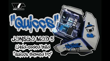 Jonsbo Mod 5 Liquid-Cooled + Case Mod: "QUICCS"