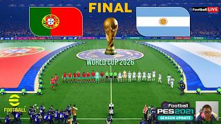 Portugal vs Argentina - Final World Cup 2026 Full Match Simulation eFootball PES 2021 Gameplay