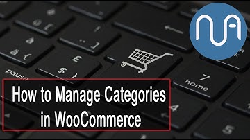 How to Manage Categories in WooCommerce