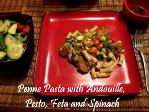 Penne Pasta with Andouille, Pesto, Spinach and Feta