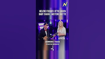 Thumbnail of 😱 Helene Fischer Otto singen Baby Shark?! Unglaublich! #Eilmeldung #shorts