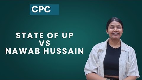 State of U.P v. Nawab Hussain case 