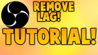 How to fix lag and freezing in OBS