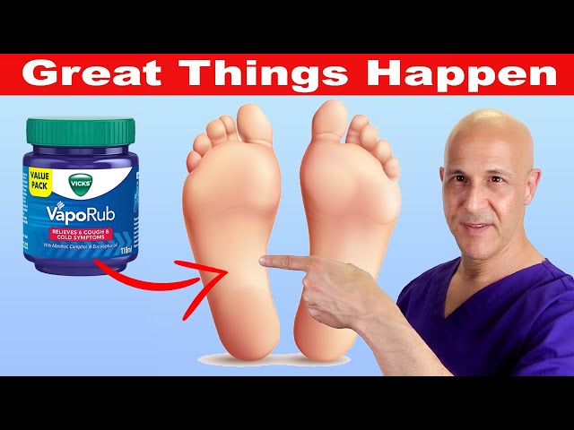 Rub VICKS VapoRub on Your FEET and Feel What Happens | Dr. Mandell class=