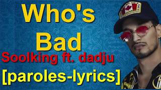 Soolking - Who's Bad [paroles-lyrics]