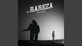 La Rareza - Daniel Quién