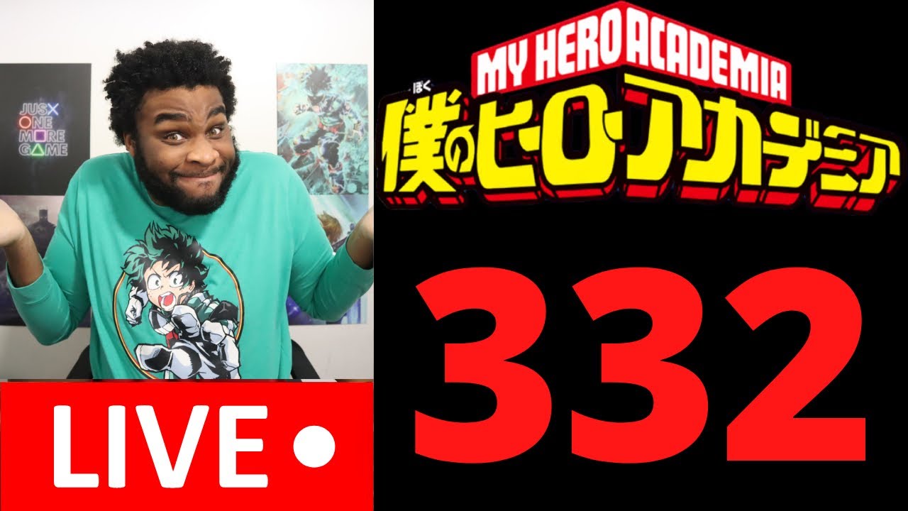 MY HERO ACADEMIA CHAPTER 332 REACTION & MANGA TALK