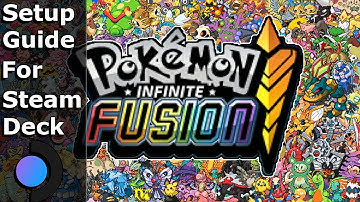 Pokémon Infinite Fusion Setup Steam Deck Guide ( Old.  Look for Ultimate Guide)
