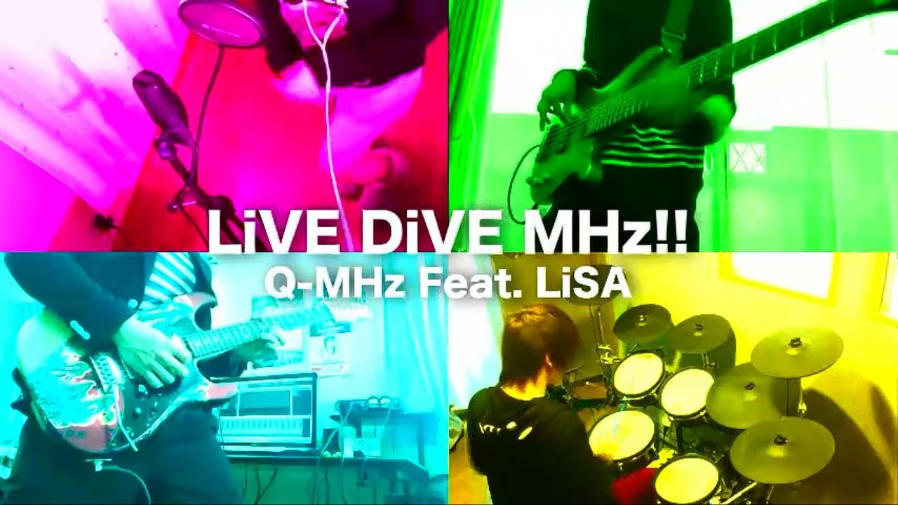 バンド演奏 Live Dive Mhz Q Mhz Feat Lisa を演奏してみた ４人で Youtube