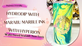 Hydrodip With Marabu Marble Inks with Hyperion Sealant Tumbler Tutorial -EpoxyFree Beginner Friendly