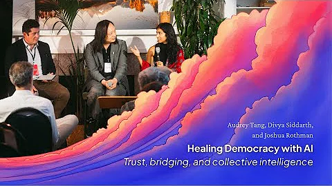 Healing Democracy with AI (Audrey Tang, Divya Siddarth, & Joshua Rothman) | The Curve 2025