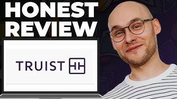 Truist Bank Review – Still Good?
