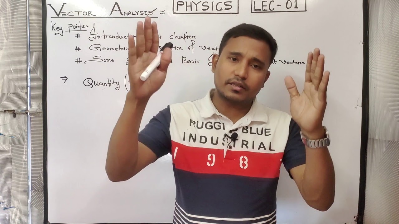 LEC-01 VECTOR ANALYSIS OF CLASS XI ( INTRODUCTION ABOUT CHAPTER ) - YouTube