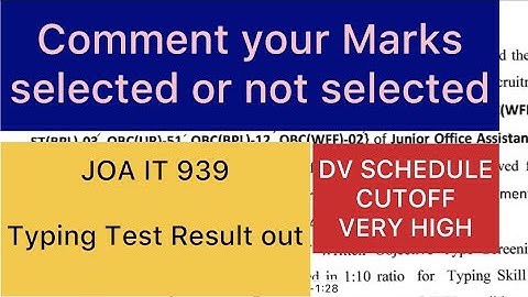 JOA IT 939 TYPING TEST RESULT 2022 || DV DATE JOA IT 939 ||