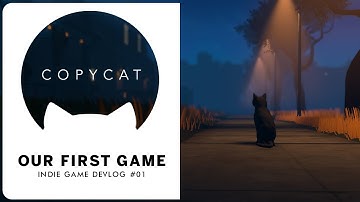 Our First Game / Copycat / Indie Game Devlog #01