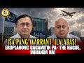 WARRANT NI BONG GO ILALABAS NA
