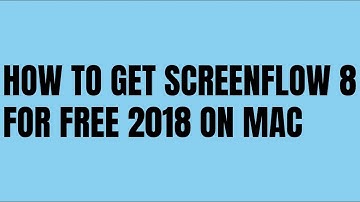 HOW TO GET SCREENFLOW 8 FOR FREE - MAC