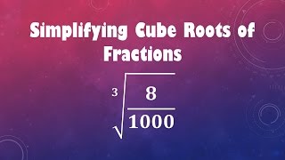 Simplifying Cube Roots of Fractions: cube root (8/1000)