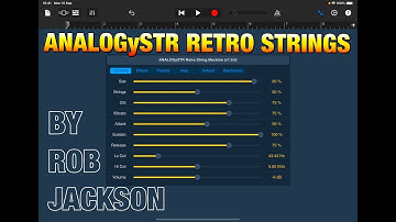 ANALOGySTR - AUv3 Retro String Machine by Rob Jackson - Demoed in GarageBand - iPad, iPhone & Mac