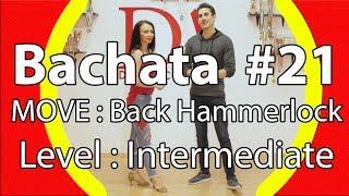 Bachata Tutorial 21 : Back Hammerlock | by Marius&Elena