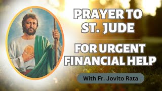 THE MOST POWERFUL PRAYER TO ST. JUDE  THADDEUS FOR URGENT FINANCIAL HELP.