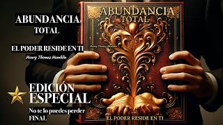 Desbloquea Tu ABUNDANCIA TOTAL_La Fuente del Suministro Material y Espiritual  Henry Thomas Hamblin