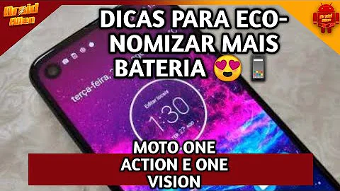 Como fazer a bateria do Motorola One Action durar mais?