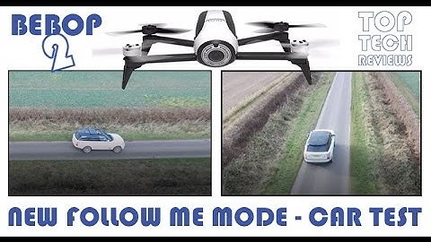 Parrot Bebop 2 Follow me GPS and visual tracking in a CAR