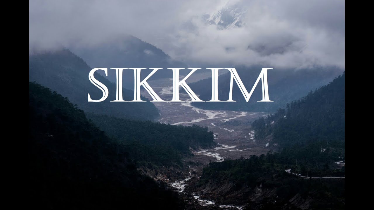Sikkim, India | Travel Video | Travel Photography