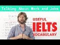 IELTS Speaking Vocabulary - Talking about Work and Jobs