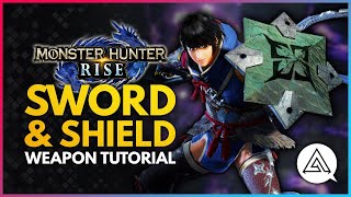 Monster Hunter Rise | Sword & Shield Tutorial
