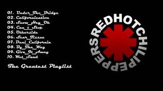 Red Hot Chili Peppers  Top 10  Greatest Hits 2018