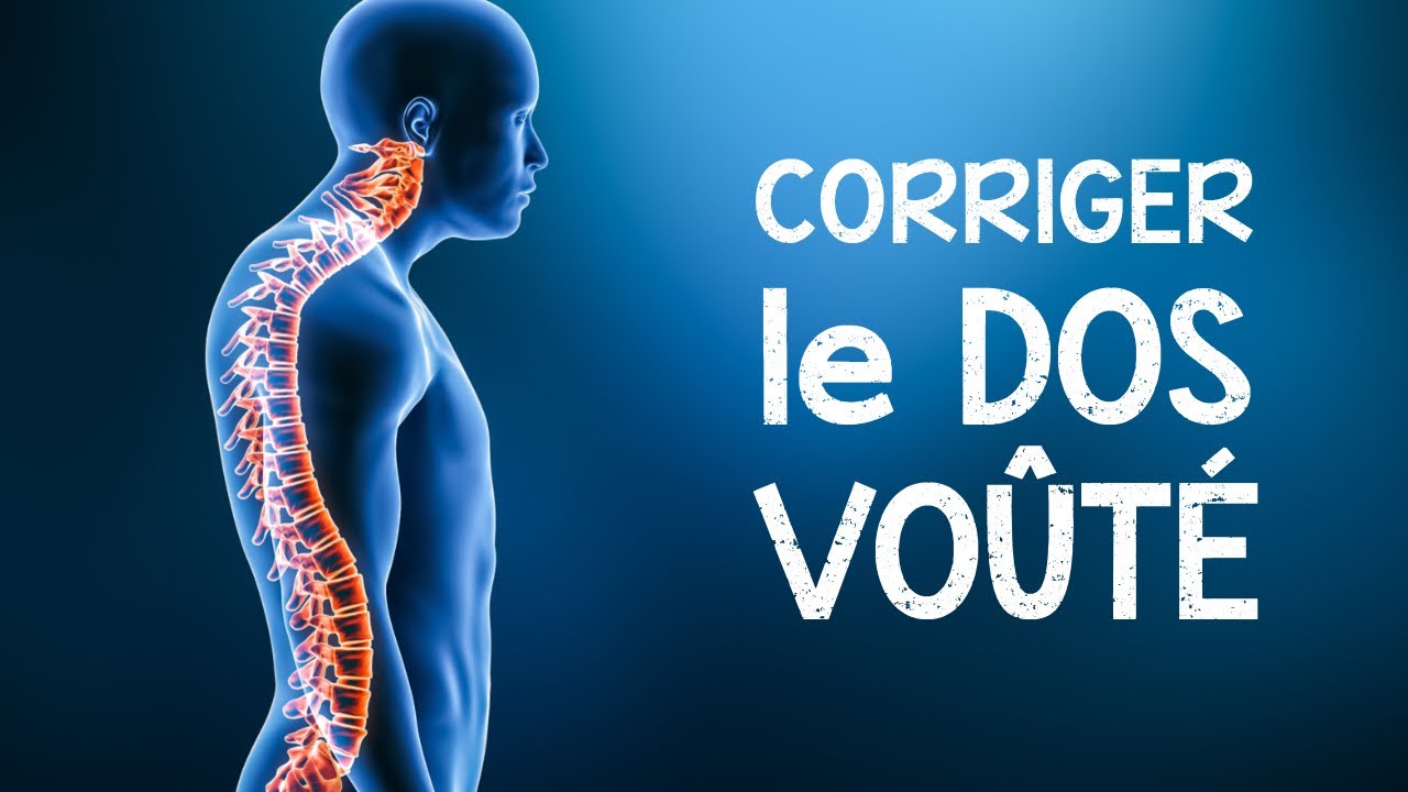 Dos voûté ? Conseils et exercices pour le corriger! - YouTube