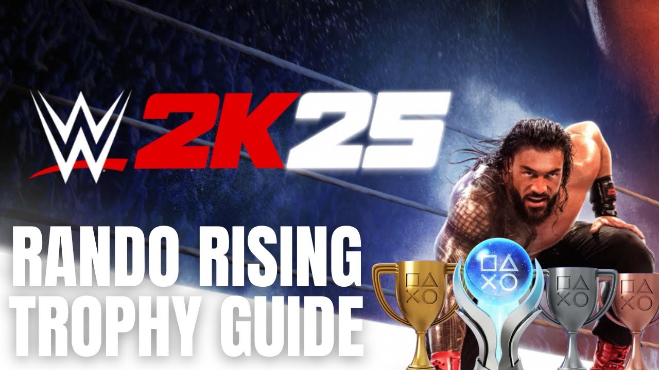 WWE 2K25 Rando Rising Trophy Achievement Guide - YouTube