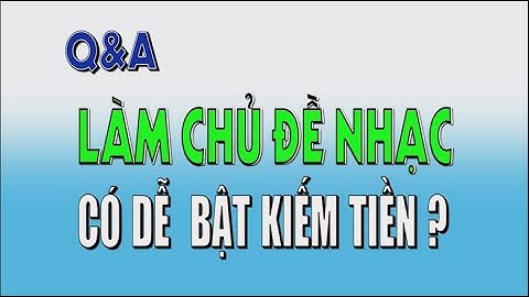 Làm chủ đề ÂM NHẠC có dễ BẬT KIẾM TIỀN không ?🔴 LIVE Replay