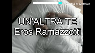 Eros Ramazzotti - Un'altra te (Karaoke Originale + cori)