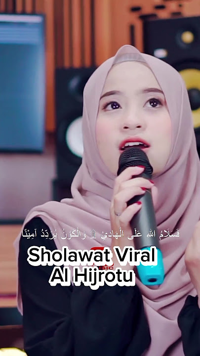 SHOLAWAT VIRAL 2023 Al Hijrotu AI Khodijah