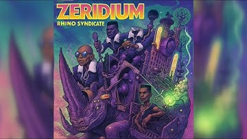 Zeridium - Rhino Syndicate (FREE DOWNLOAD)