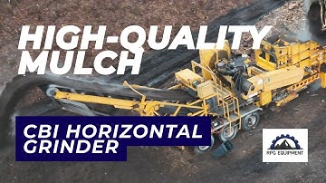 CBI Horizontal Grinder | Turning Massive Organic Piles Into High-Quality Mulch