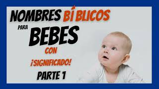 👶 NOMBRES BÍBLICOS PARA NIÑOS [Con Significado] - Parte 1