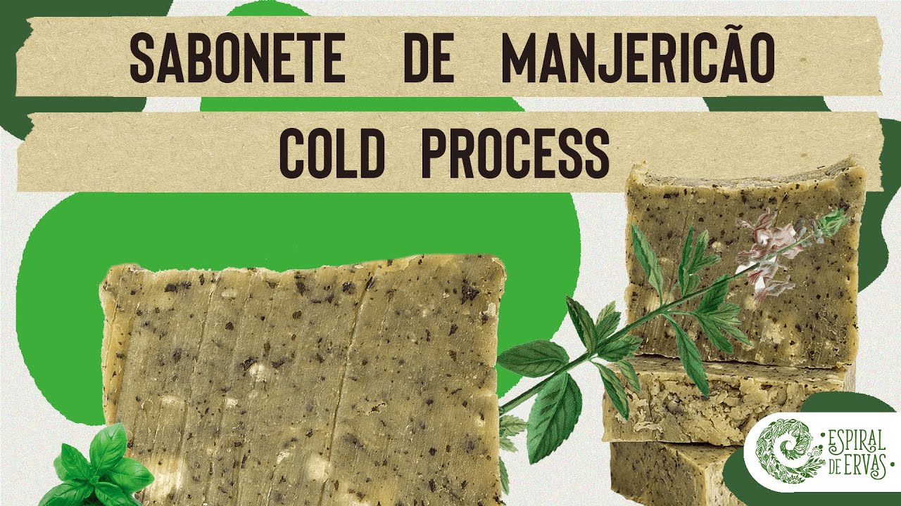 Sabonete de Manjericão - COLD PROCESS