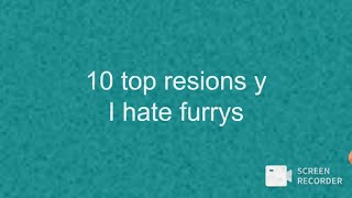 10 top Reasons￼ why I hate furries.