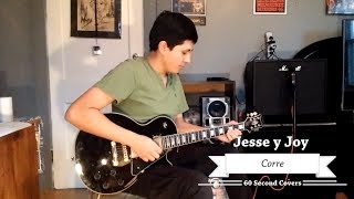 Jesse y Joy - Corre (Electric Guitar Cover)