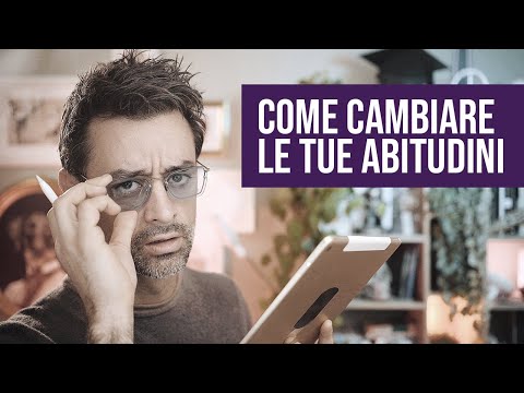 Video: Come Formare Le Abitudini