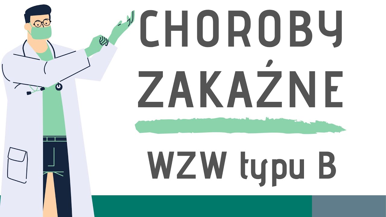 Choroby zakaźne: Wirusowe zapalenie wątroby typu B — Transcript