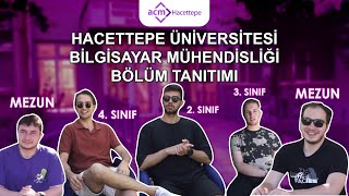 Hacettepe Üniversitesi Bilgisayar Mühendisliği Bölüm Tanıtımı 2023
