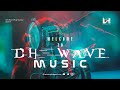 Welcome to dh wave music